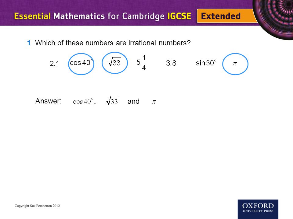1 Which of these numbers are irrational numbers