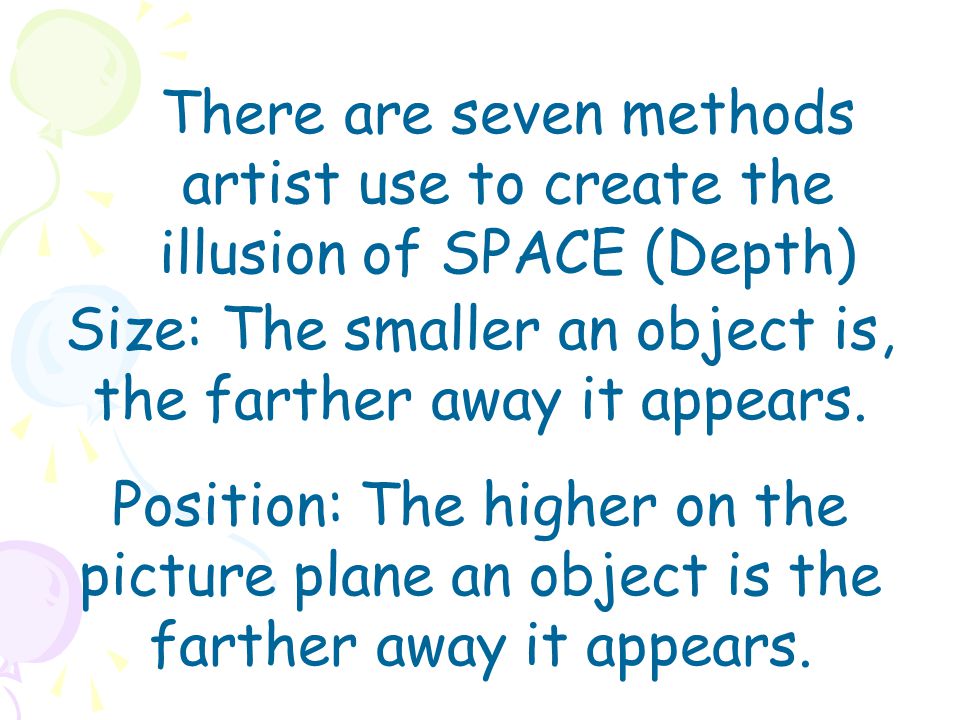 Size: The smaller an object is, the farther away it appears.