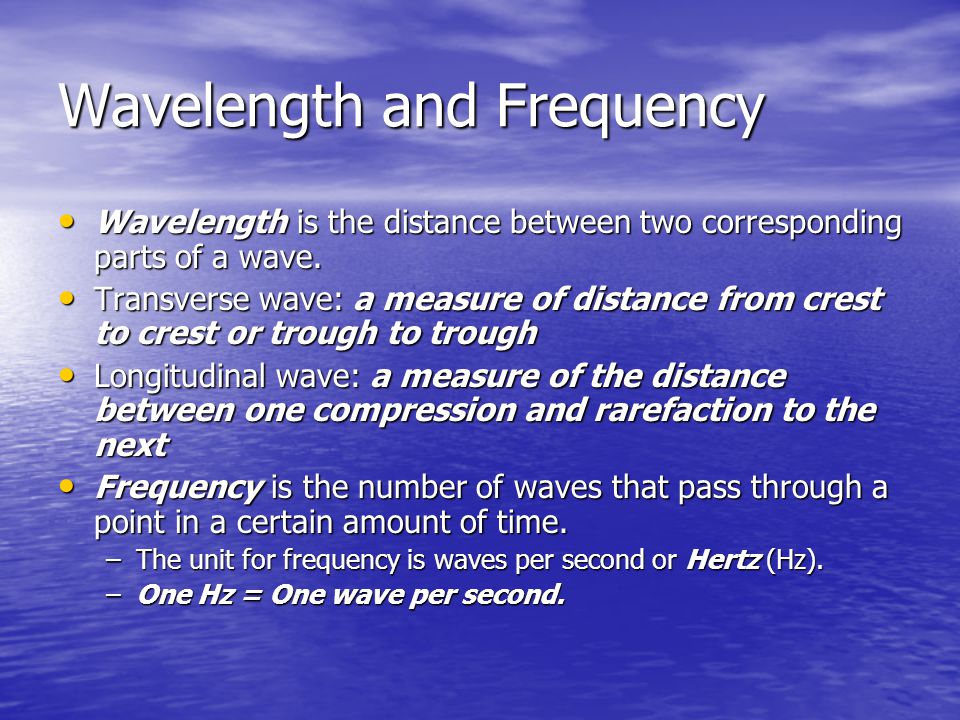 Wavelength and Frequency