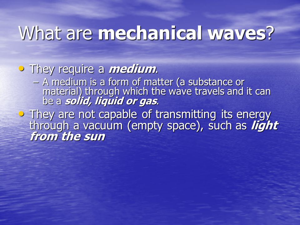 What are mechanical waves