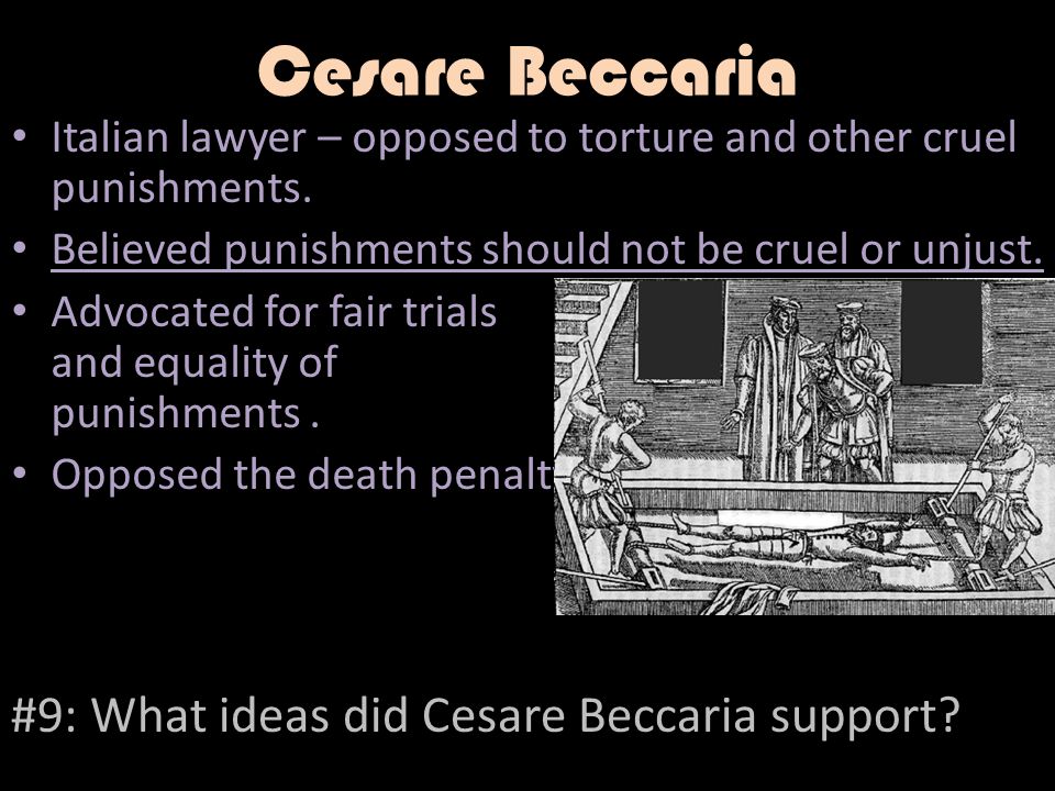 Cesare Beccaria #9: What ideas did Cesare Beccaria support