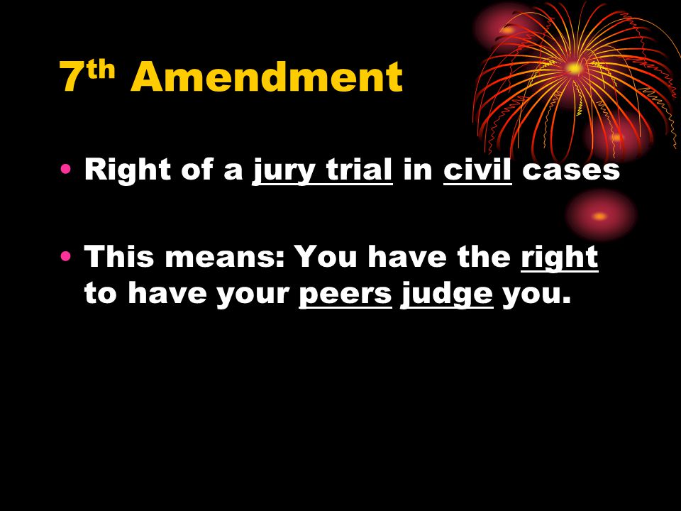 7th Amendment Right of a jury trial in civil cases