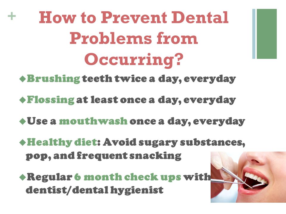 How to Prevent Dental Problems from Occurring
