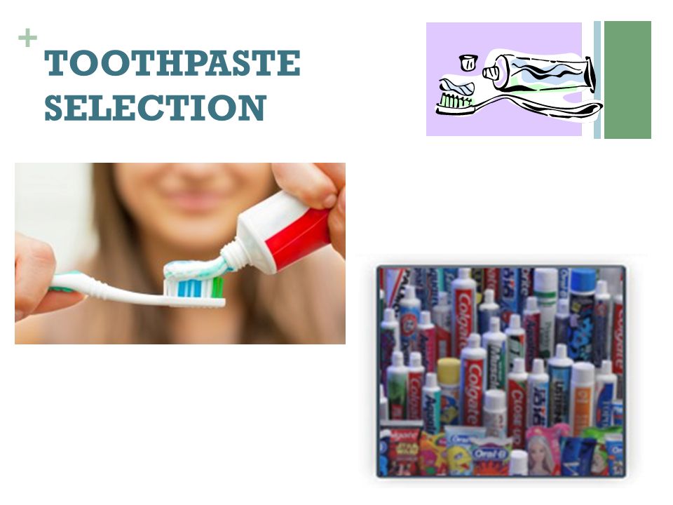 TOOTHPASTE SELECTION