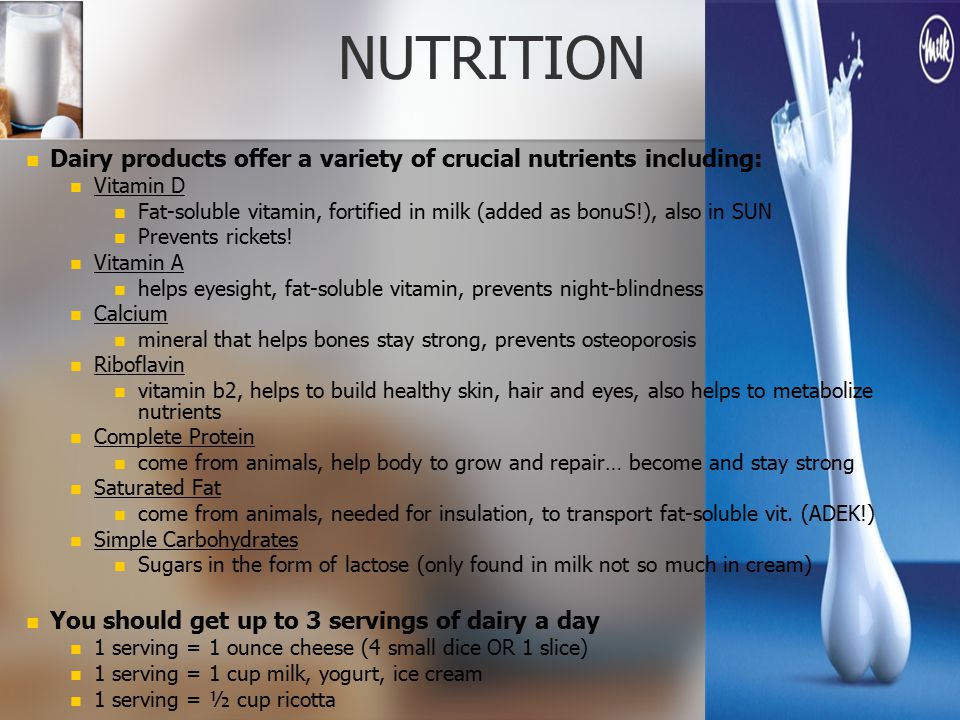 NUTRITION Dairy products offer a variety of crucial nutrients including: Vitamin D.