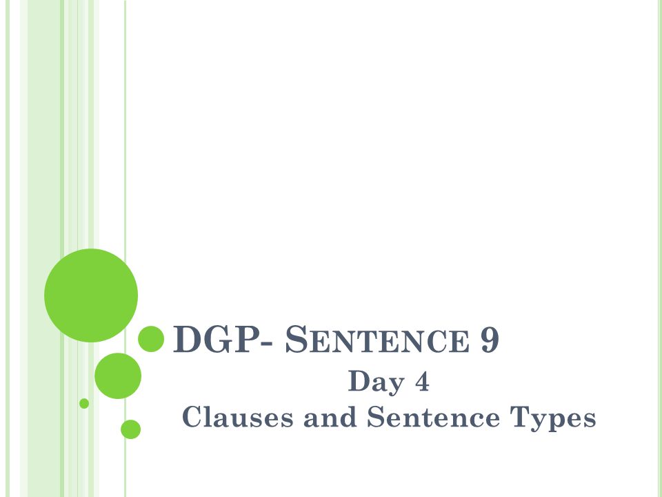 Day 4 Clauses and Sentence Types