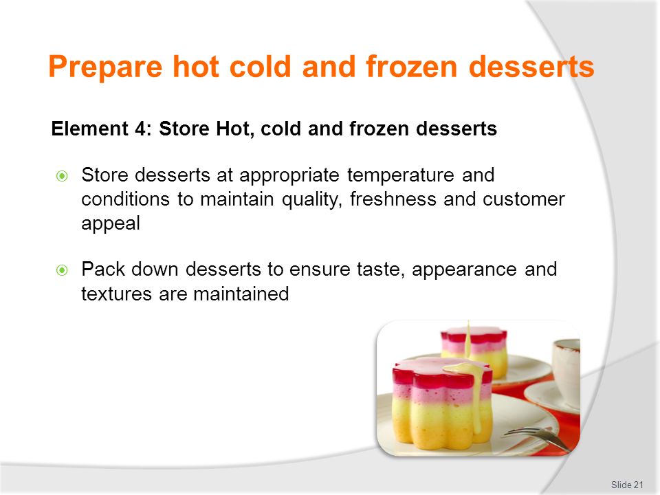 Prepare Hot Cold And Frozen Dessert Ppt Download