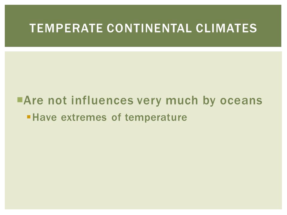 Temperate continental climates
