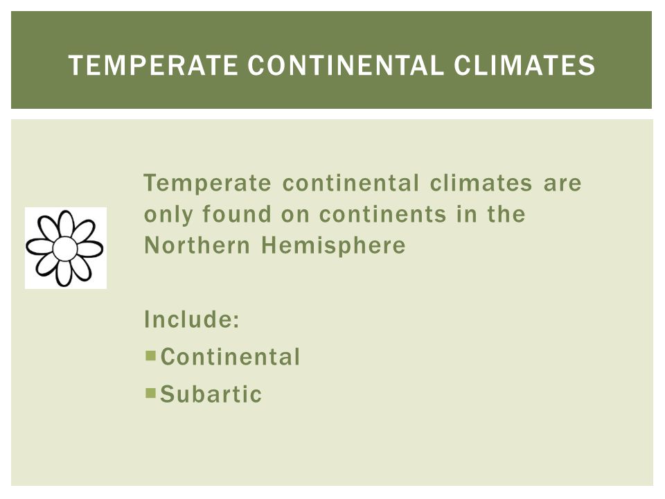 Temperate continental climates