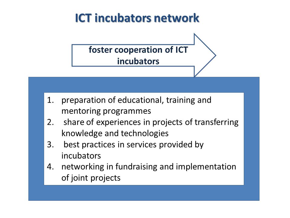 foster cooperation of ICT incubators