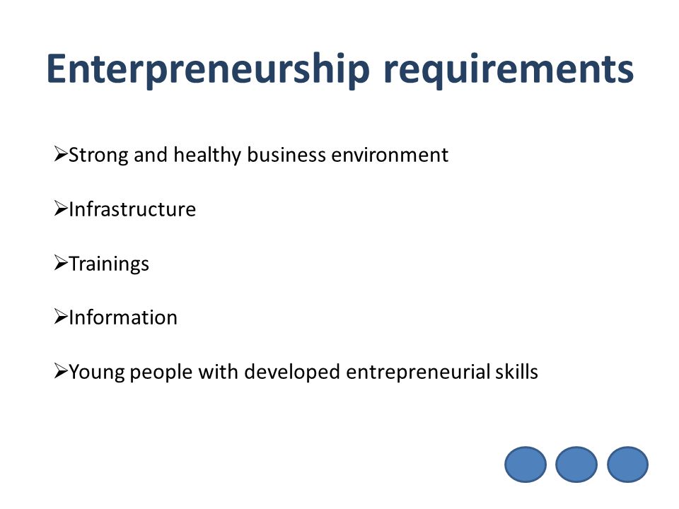 Enterpreneurship requirements