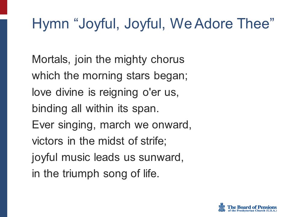 Hymn Joyful, Joyful, We Adore Thee
