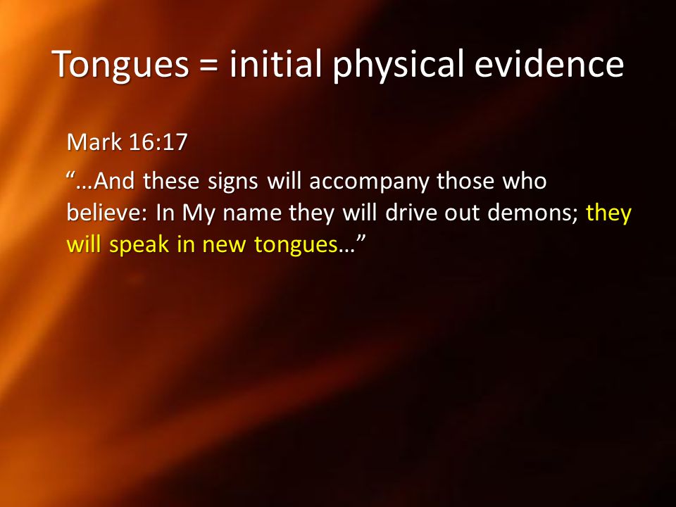 Tongues = initial physical evidence