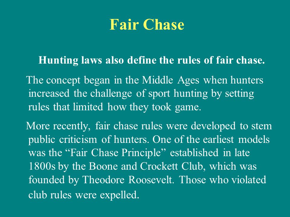 IV. The Role of Fair Chase in Preserving Wildlife Populations