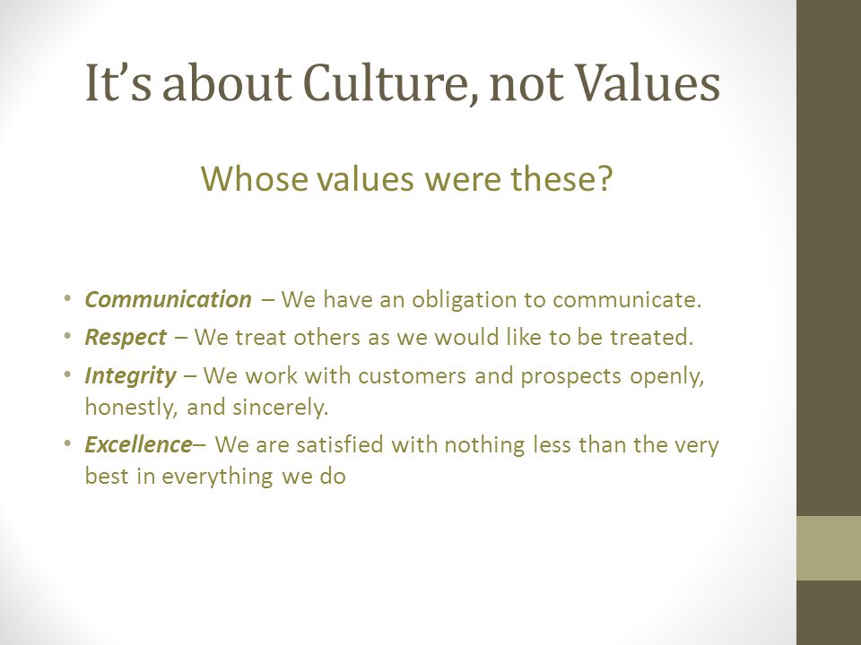 It’s about Culture, not Values