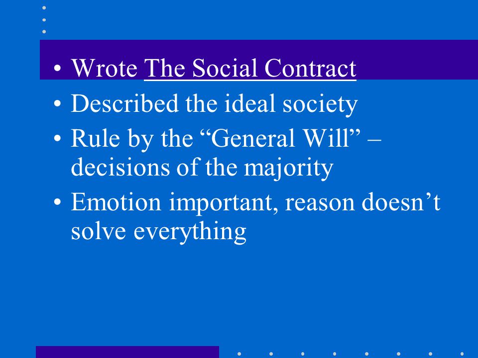 Wrote The Social Contract