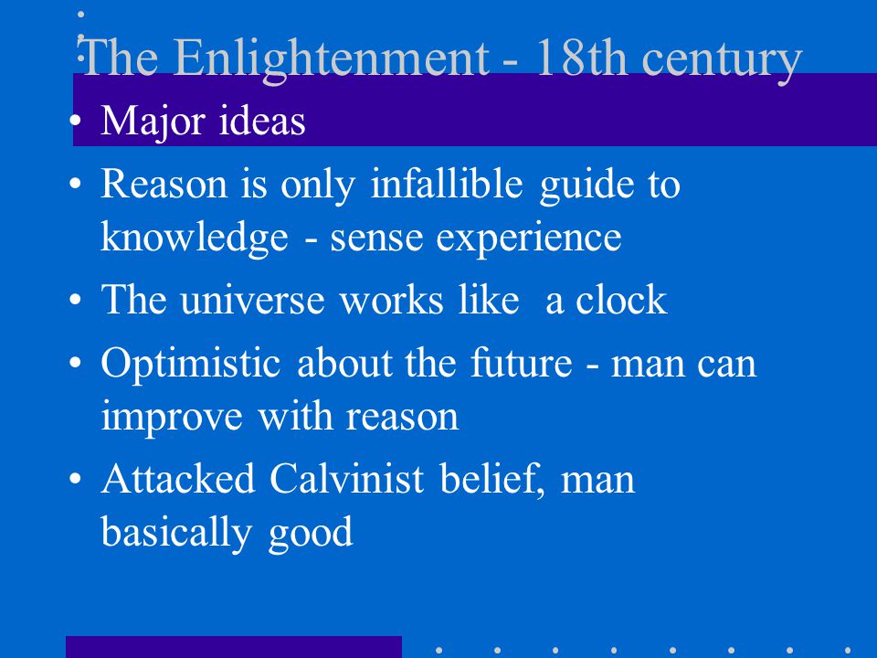 The Enlightenment - 18th century