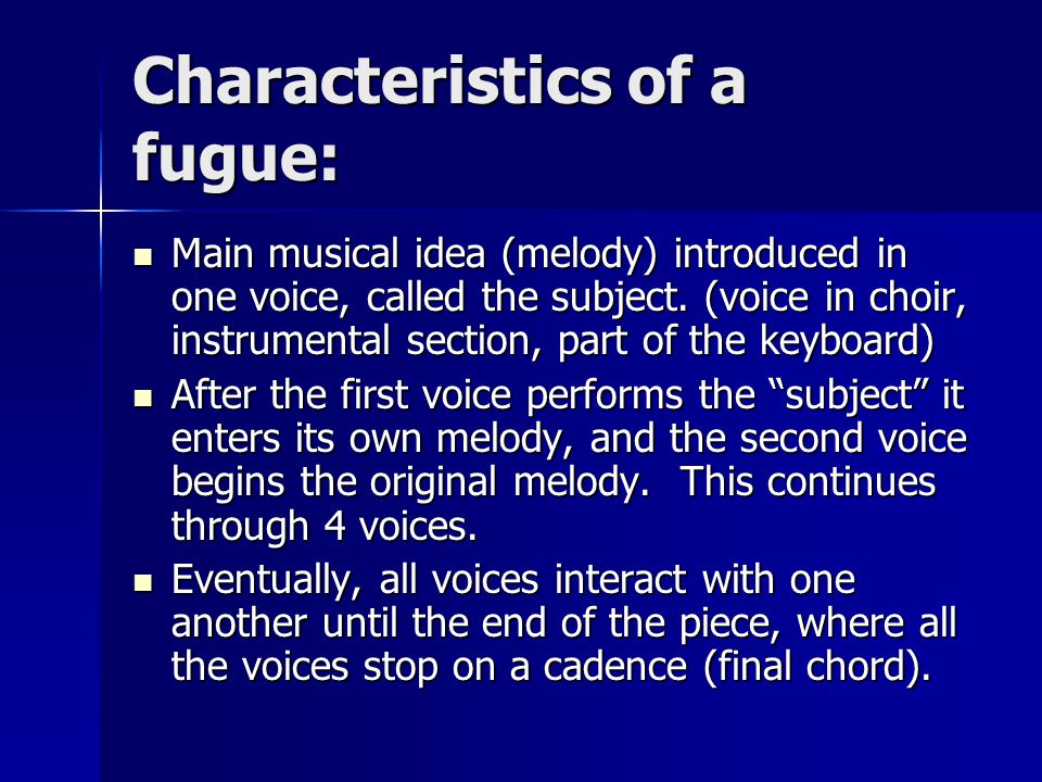 Characteristics of a fugue: