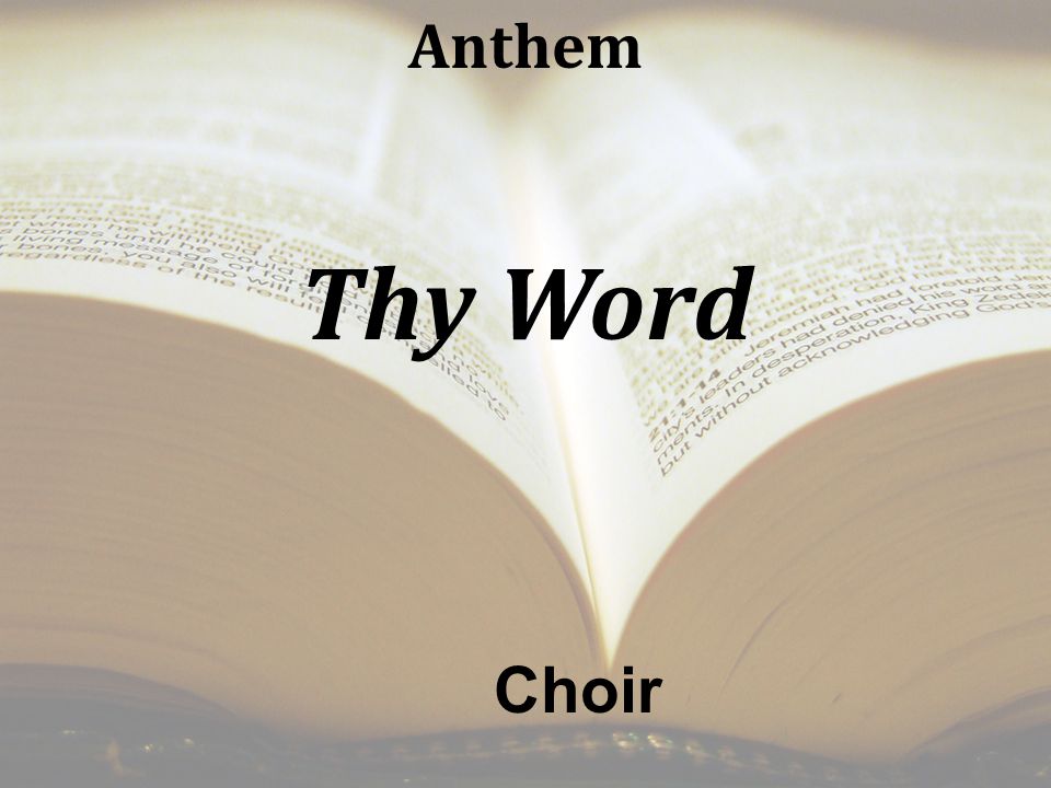 Anthem Thy Word Choir