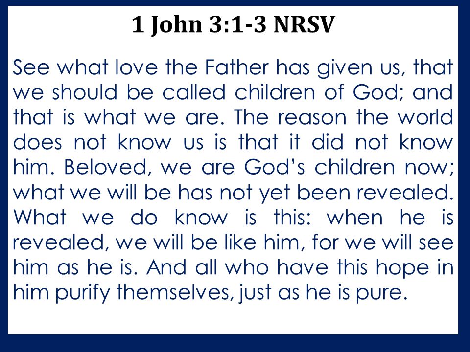 1 John 3:1-3 NRSV