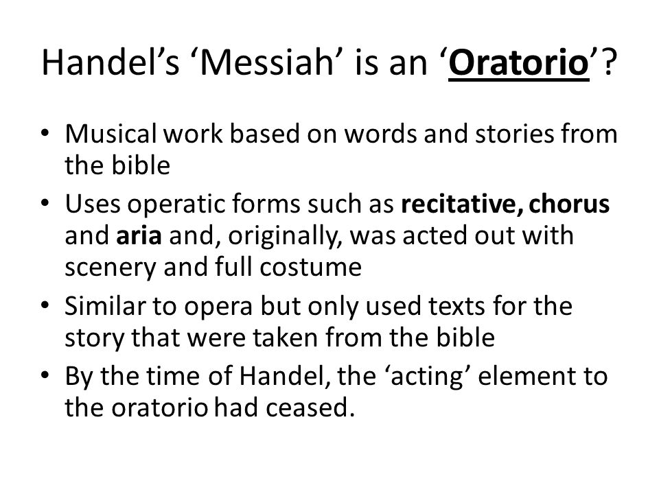 Handel’s ‘Messiah’ is an ‘Oratorio’