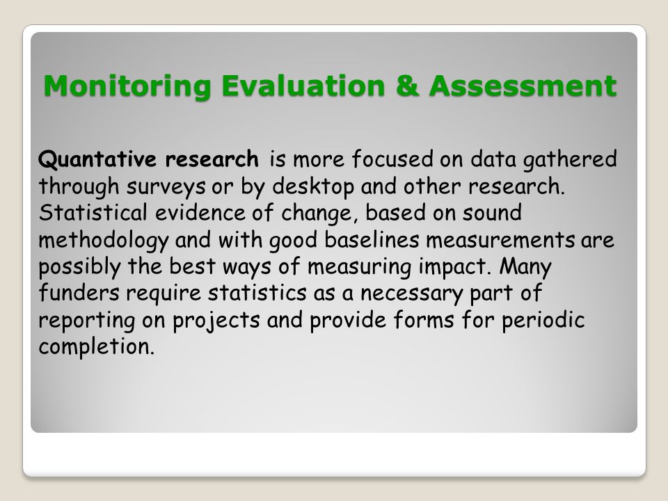 Monitoring Evaluation & Assessment