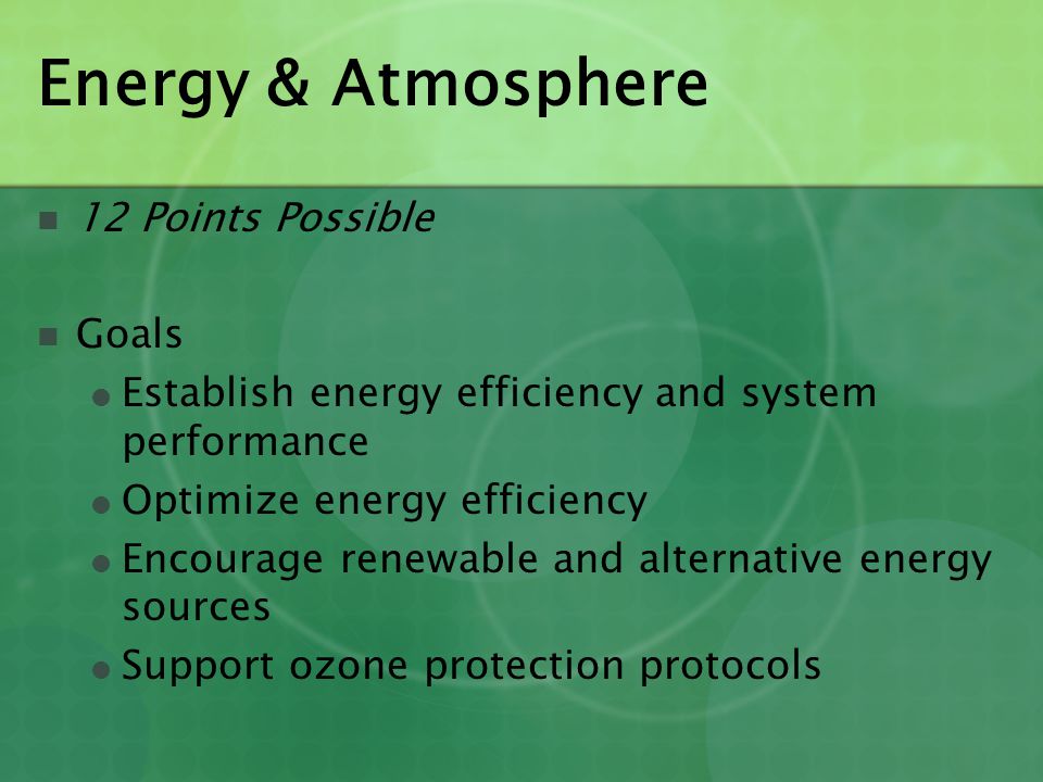 Energy & Atmosphere 12 Points Possible Goals