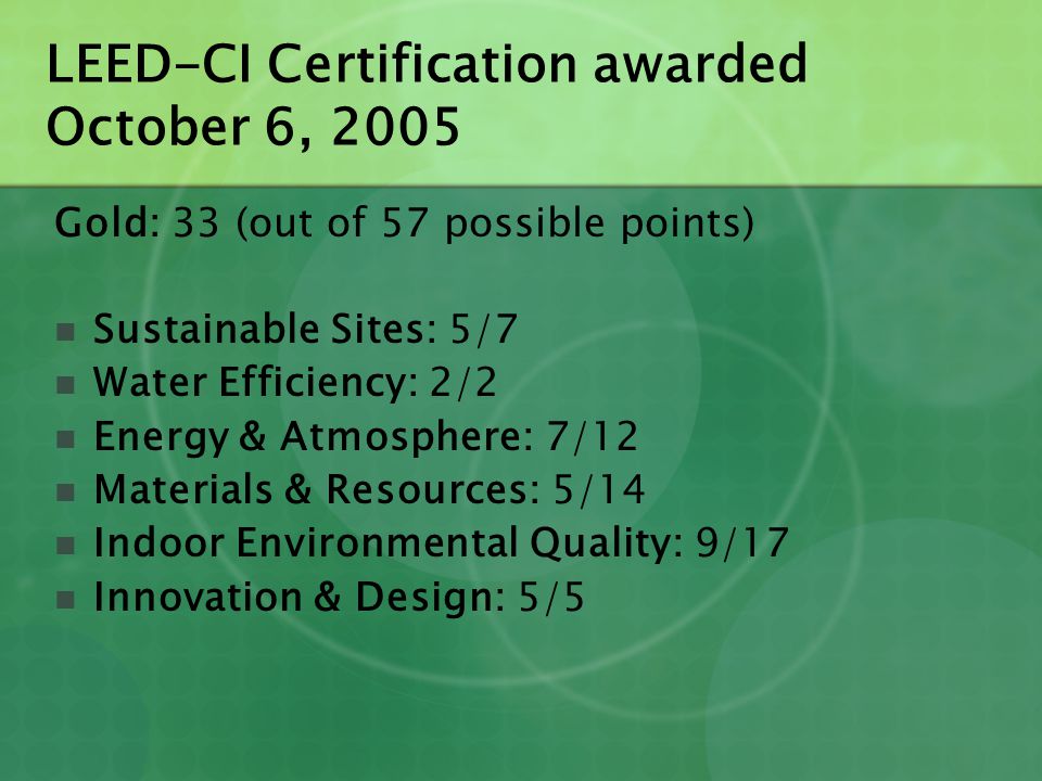 LEED-CI Certification awarded October 6, 2005
