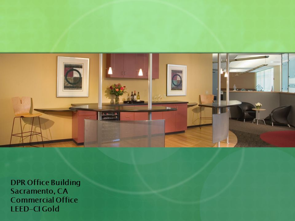 DPR Office Building Sacramento, CA Commercial Office LEED-CI Gold