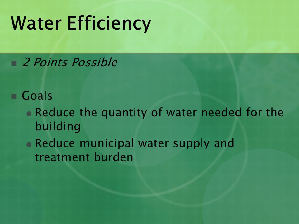 Water Efficiency 2 Points Possible Goals