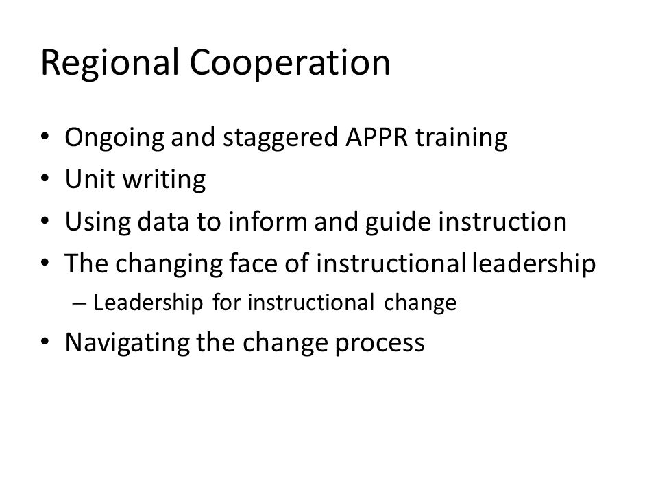 Regional Cooperation Ongoing and staggered APPR training Unit writing