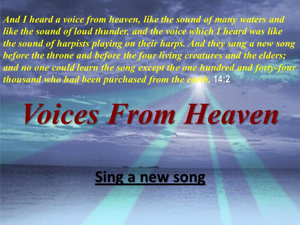 Voices From Heaven Sing a new song