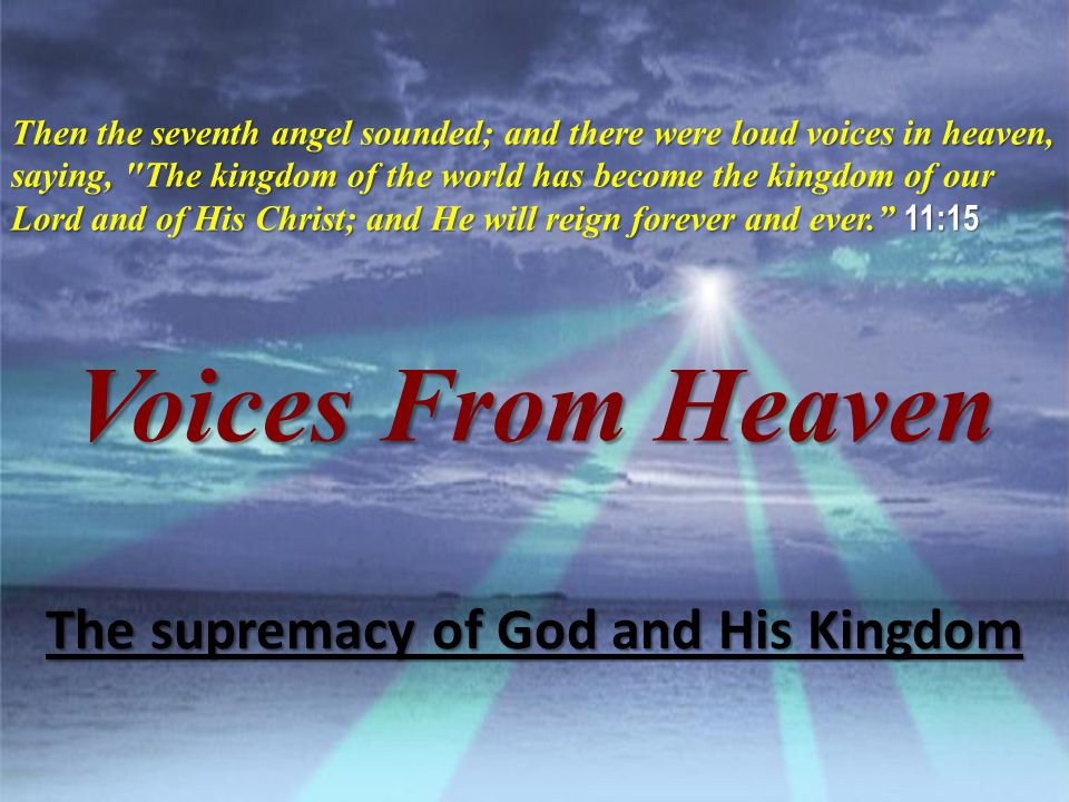 The supremacy of God and His Kingdom