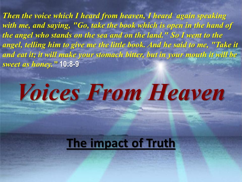 Voices From Heaven The impact of Truth