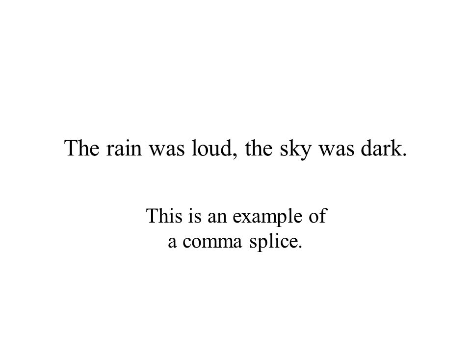 The rain was loud, the sky was dark.
