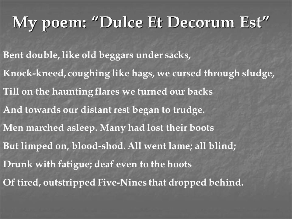 My poem: Dulce Et Decorum Est