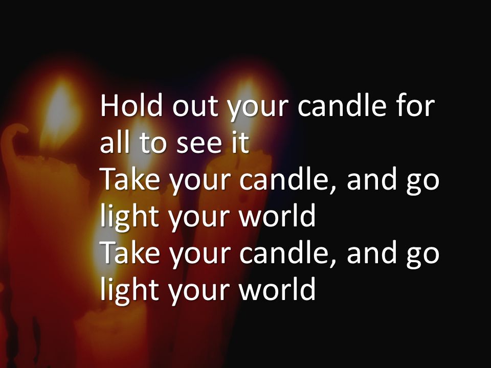 Go Light Your World Ppt Download