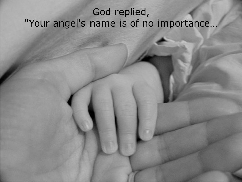 Your angel s name is of no importance…