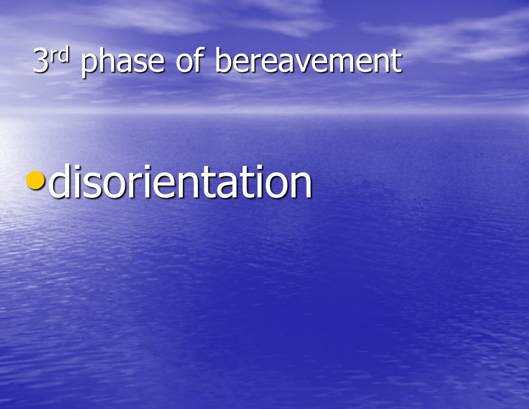 3rd phase of bereavement