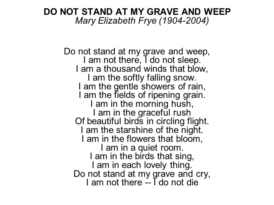 theme of do not stand at my grave and weep