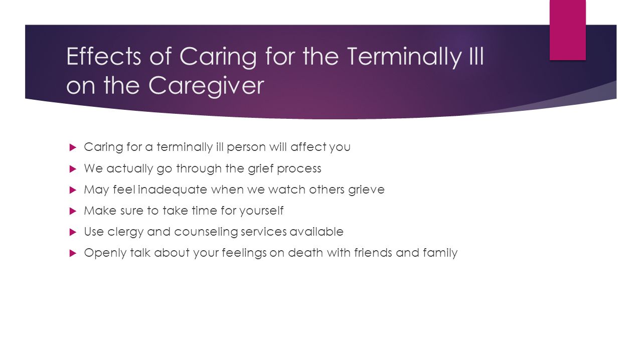 Effects of Caring for the Terminally Ill on the Caregiver