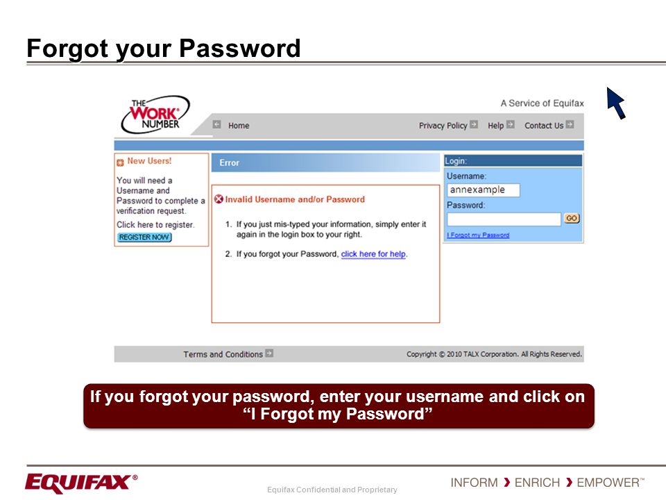 Forgot your Password If you forgot your password, enter your username and click on I Forgot my Password