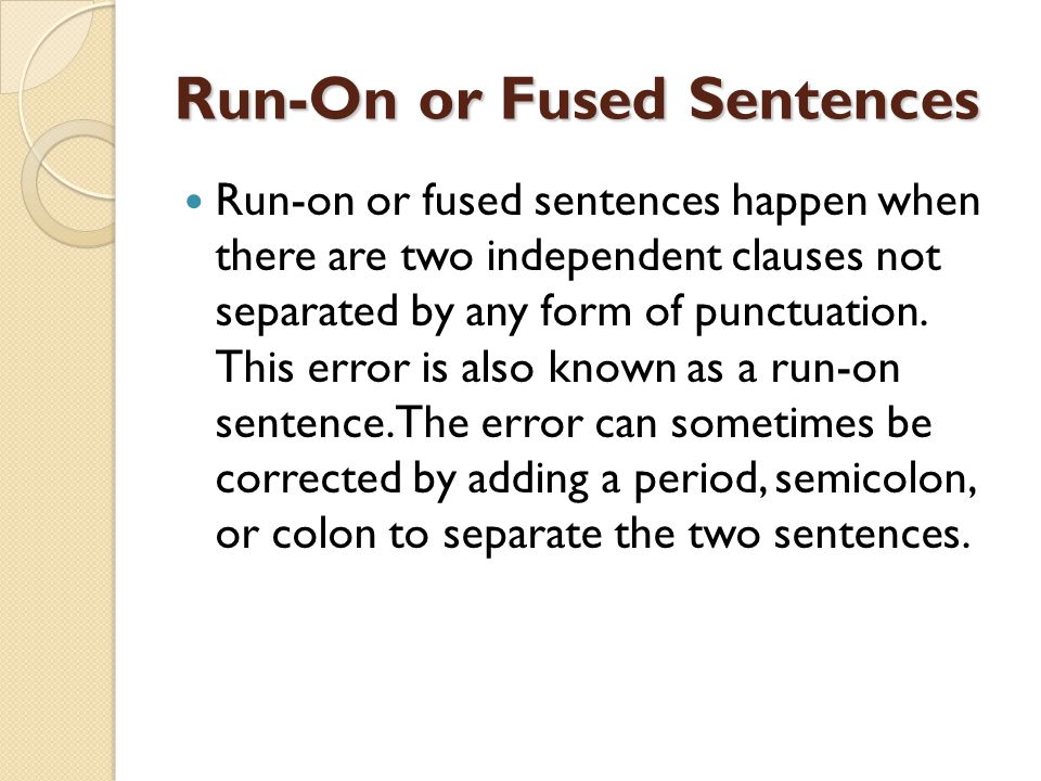 Run-On or Fused Sentences