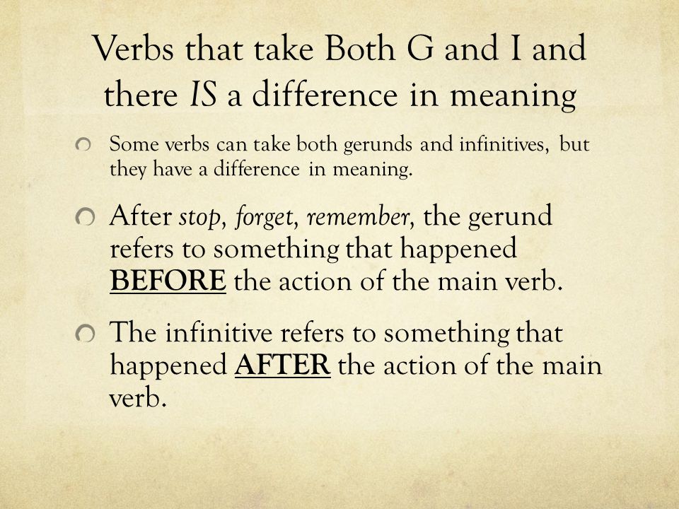 Verbs that take Both G and I and there IS a difference in meaning