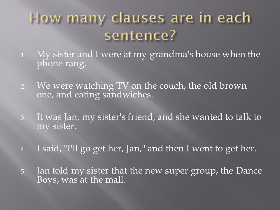 How many clauses are in each sentence