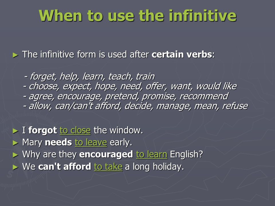 When to use the infinitive