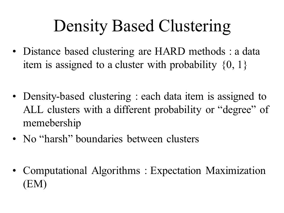 Density Based Clustering