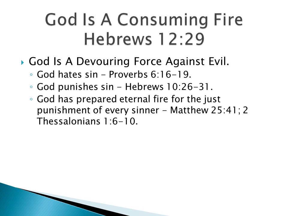 God Is A Consuming Fire Hebrews 12:29