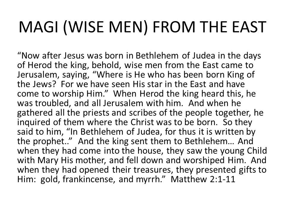 MAGI (WISE MEN) FROM THE EAST