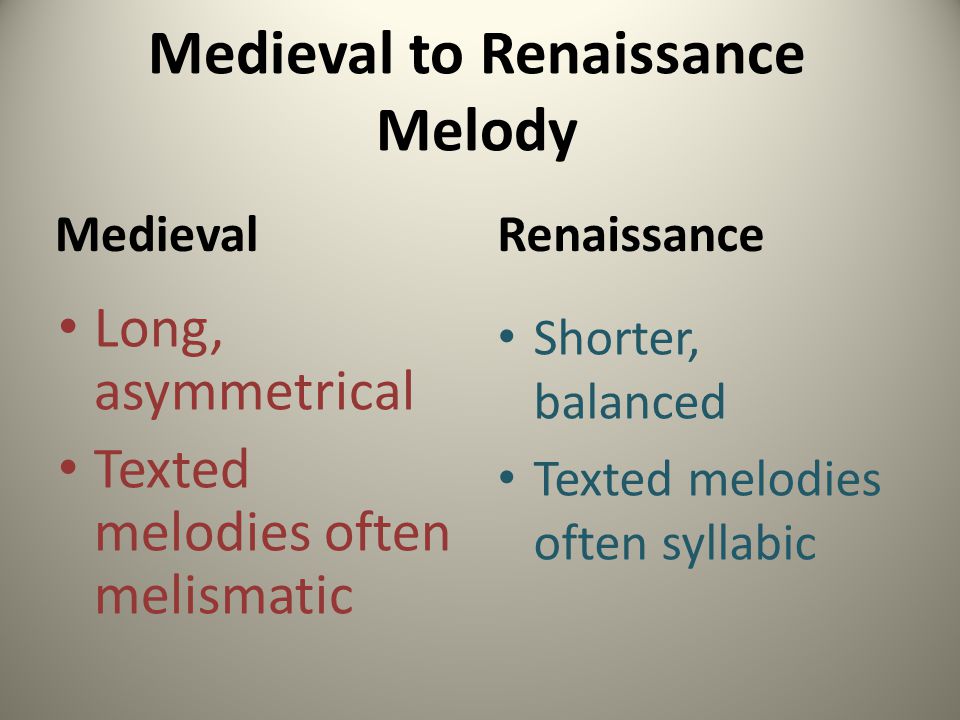 Medieval to Renaissance Melody